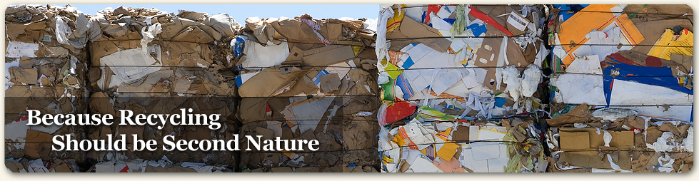 Because recycling should be Second Nature Paper and Corrugated Recycling