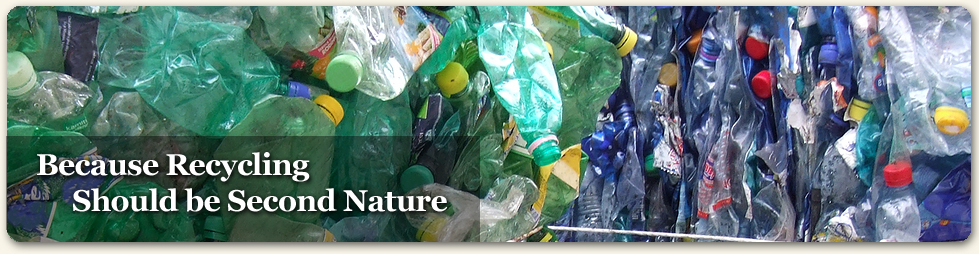 Because recycling should be Second Nature Plastic and Styrofoam Recycling